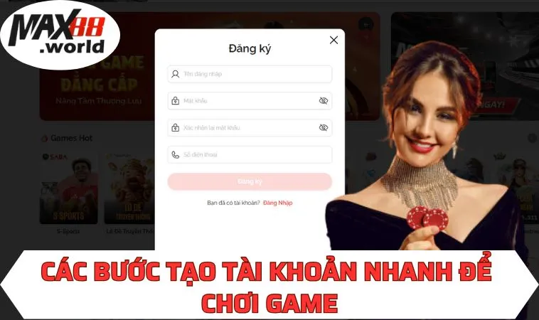 Các bước tạo tài khoản nhanh để chơi game 