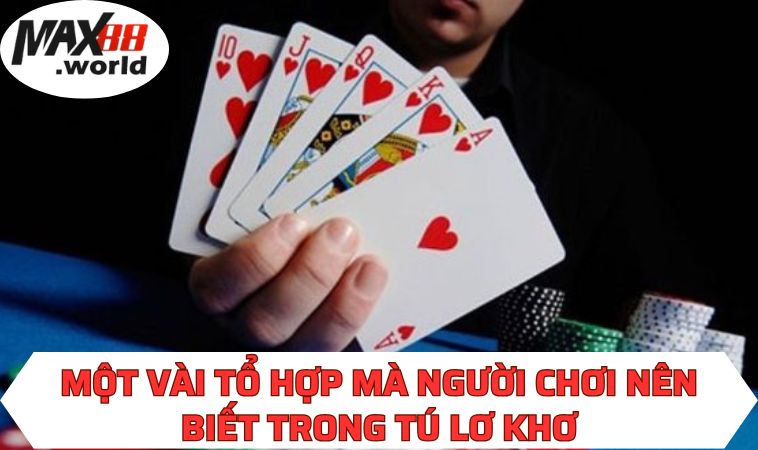 Một vài tổ hợp mà người chơi nên biết trong Tú Lơ Khơ