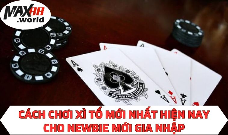 Cách chơi Xì Tố